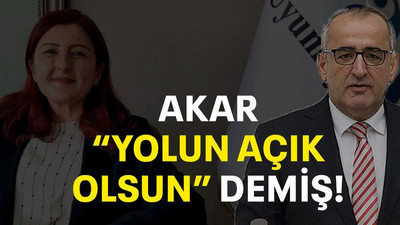 Akar “Yolun açık olsun” demiş!